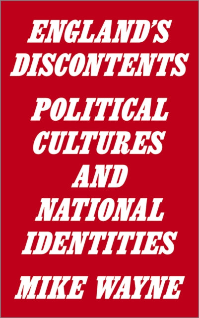 Book cover of: England's Discontents. By: Mike Wayne