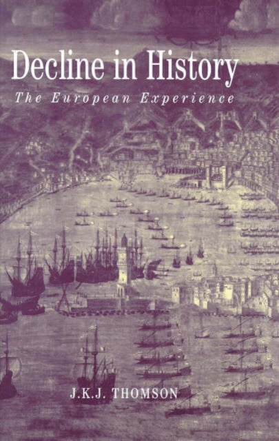 Book cover of: Decline in History. By: James A. K. Thomson