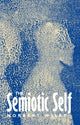 Book cover of: Semiotic Self
