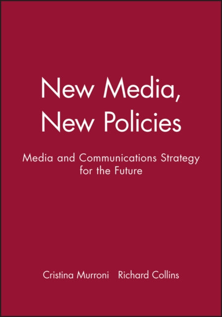 Book cover of: New Media, New Policies