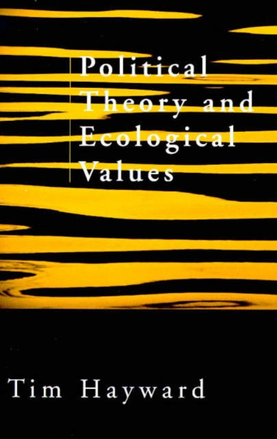 Book cover of: Political Theory and Ecological Values