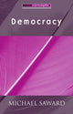 Book cover of: Democracy. By: Michael Saward