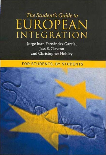 Book cover of: Student's Guide to European Integration. By: Jess E. Clayton