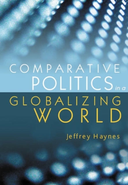 Book cover of: Comparative Politics in a Globalizing World