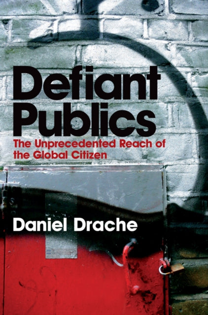 Book cover of: Defiant Publics. By: Daniel Drache