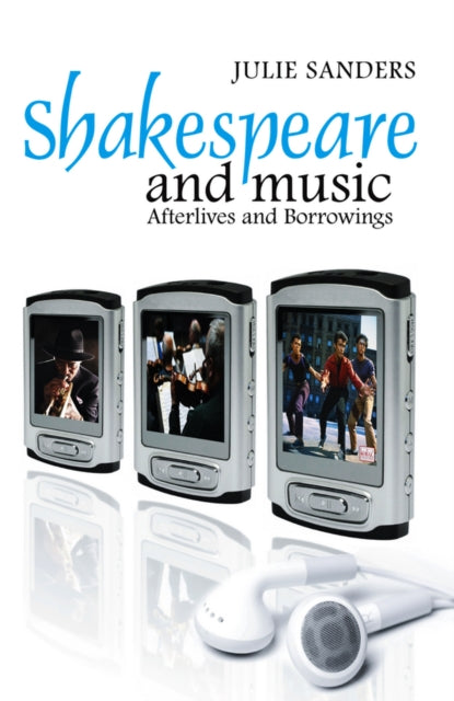 Book cover of: Shakespeare and Music. By: Julie Sanders