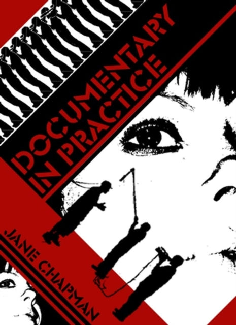 Book cover of: Documentary in Practice. By: Jane Chapman