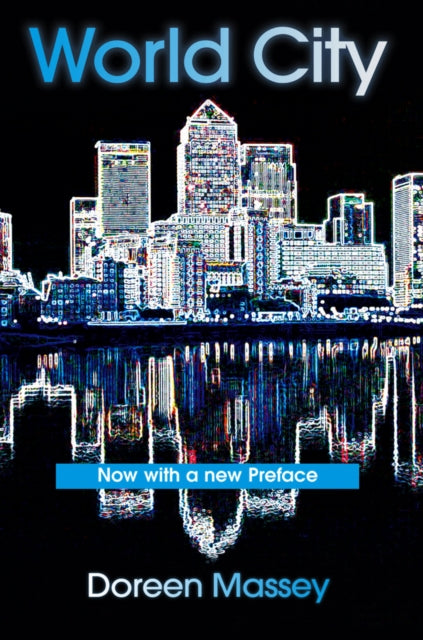 Book cover of: World City. By: Doreen B. Massey, Doreen Massey
