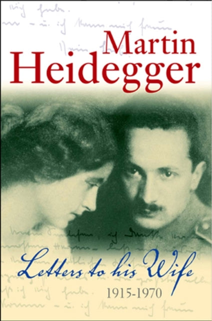 Book cover of: Letters to his Wife. By: Heidegger, Gertrude/ Glasgow, R. D. V. (TRN), Martin Heidegger