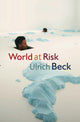 Book cover of: World at Risk. By: Ulrich Beck