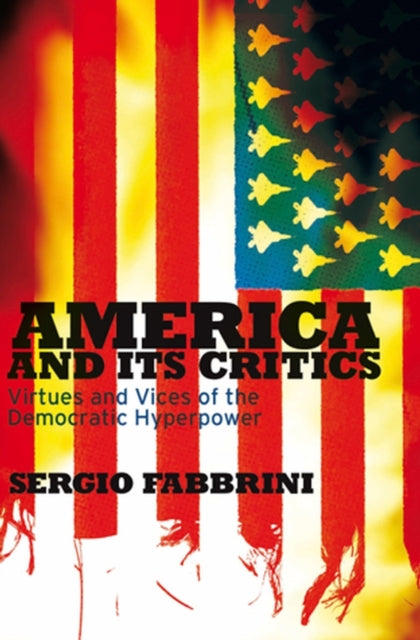 Book cover of: America and Its Critics. By: Sergio Fabbrini