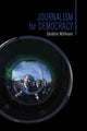 Book cover of: Journalism for Democracy. By: Géraldine Muhlmann