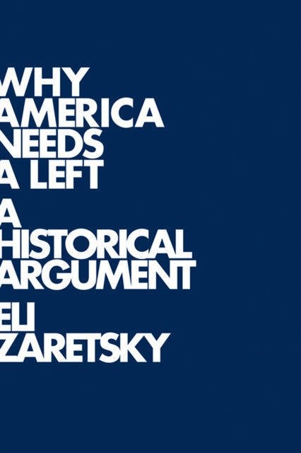 Book cover of: Why America Needs a Left