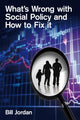 Book cover of: What's Wrong with Social Policy and How to Fix It