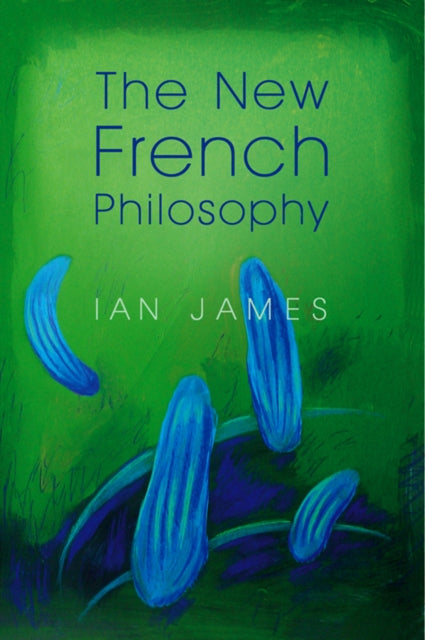 Book cover of: New French Philosophy. By: Ian James