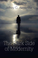 Book cover of: Dark Side of Modernity. By: Jeffrey C. Alexander