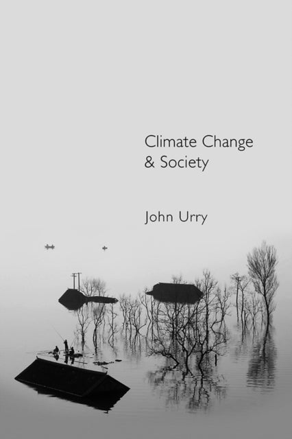 Book cover of: Climate Change and Society. By: John Urry