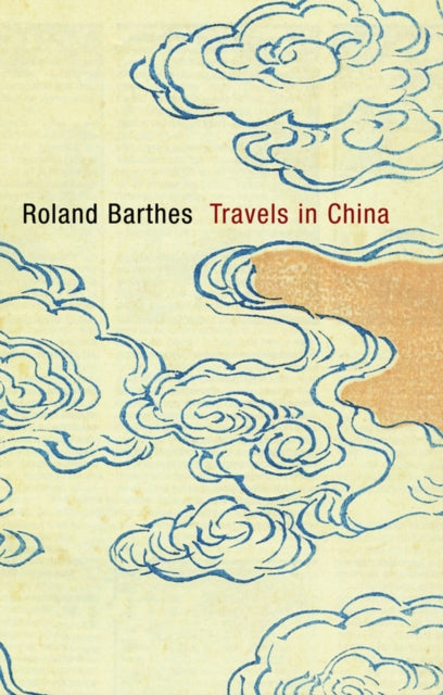Book cover of: Travels in China. By: Roland Barthes