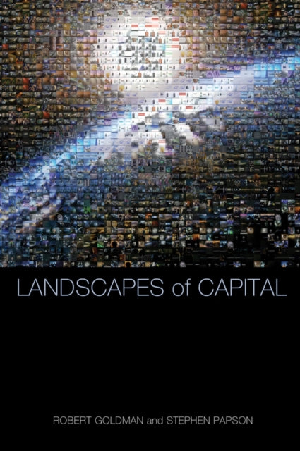 Book cover of: Landscapes of Capital. By: Goldman, Robert