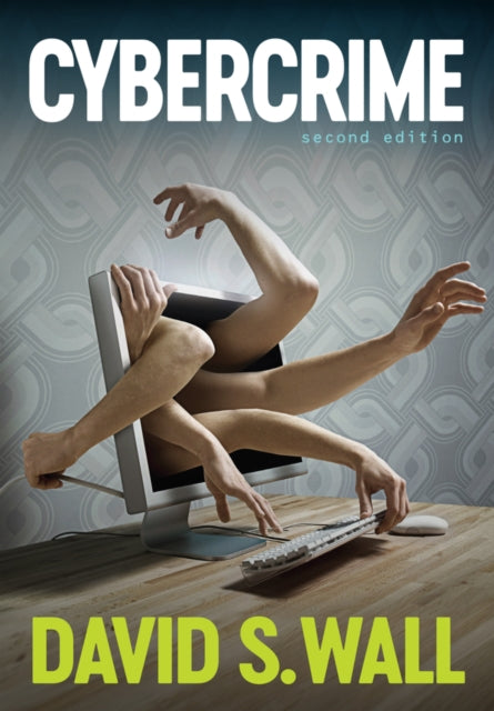 Book cover of: Cybercrime. By: David S. Wall