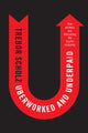 Book cover of: Uberworked and Underpaid. By: Trebor Scholz