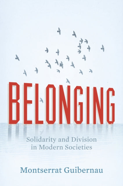 Book cover of: Belonging. By: Montserrat Guibernau