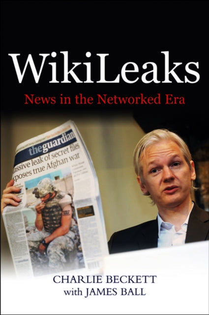 Book cover of: WikiLeaks. By: Charlie Beckett