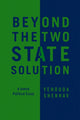 Book cover of: Beyond the Two-State Solution. By: Yehouda Shenhav