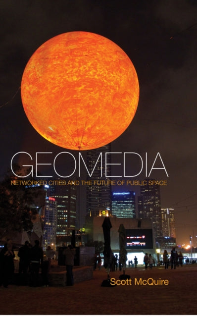 Book cover of: Geomedia. By: Scott McQuire
