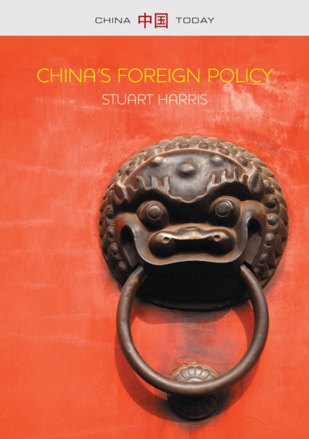 Book cover of: China's Foreign Policy. By: Harris, Stuart
