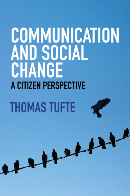 Book cover of: Communication and Social Change. By: Thomas Tufte