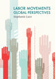 Book cover of: Labor Movements. By: Stephanie Luce