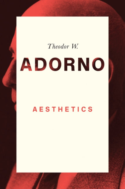Book cover of: Aesthetics. By: Theodor W. Adorno
