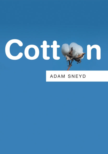 Book cover of: Cotton. By: Adam Sneyd