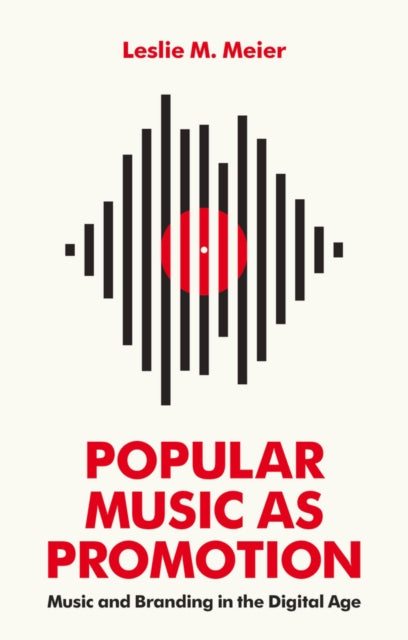 Book cover of: Popular Music as Promotion. By: Leslie M. Meier