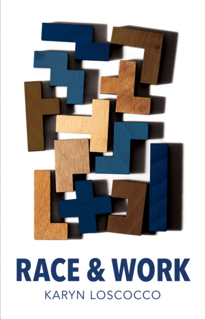 Book cover of: Race and Work. By: Karyn A. Loscocco