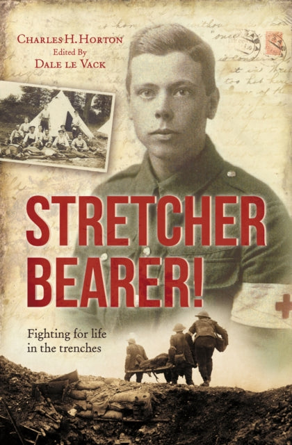 Book cover of: Stretcher Bearer!. By: Charles Horton