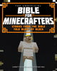 Book cover of: Unofficial Bible for Minecrafters. By: Garrett Romines