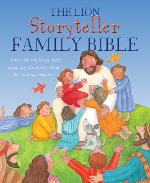 Book cover of: Lion Storyteller Family Bible. By: Bob Hartman