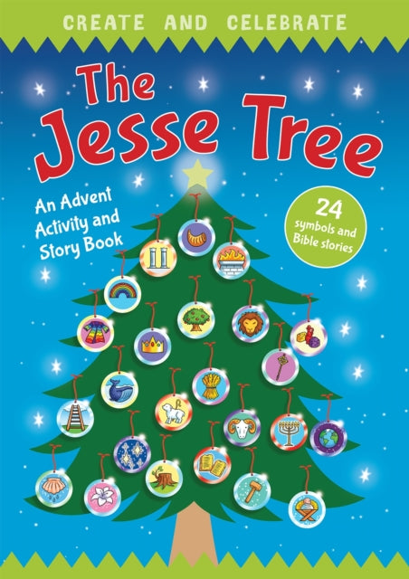 Book cover of: Create and Celebrate: The Jesse Tree. By: Deborah Lock