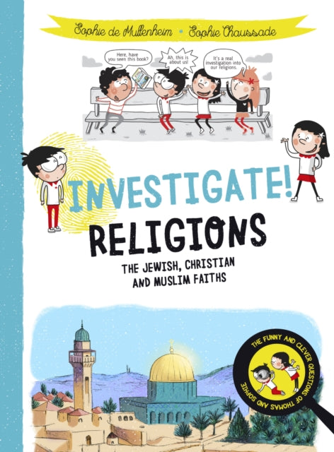 Book cover of: Investigate! Religions. By: Sophie de Mullenheim