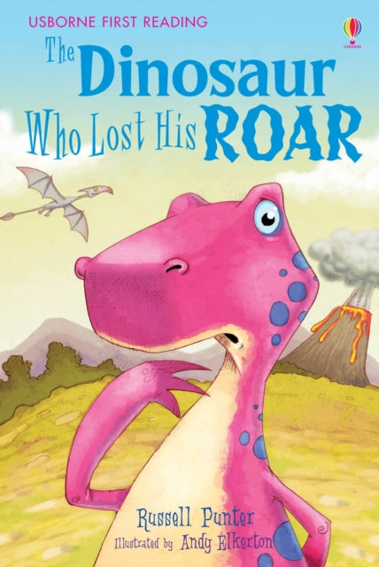 Book cover of: Dinosaur Tales: The Dinosaur Who Lost His Roar. By: Russell Punter
