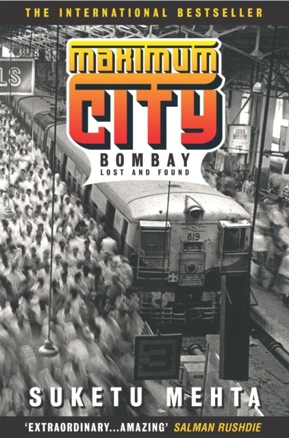 Book cover of: Maximum City. By: Suketu Mehta