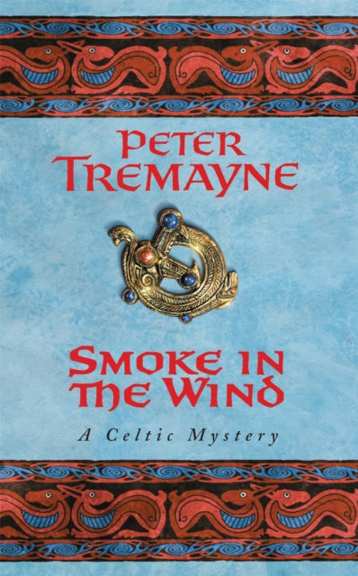 Book cover of: Smoke in the Wind (Sister Fidelma Mysteries Book 11)