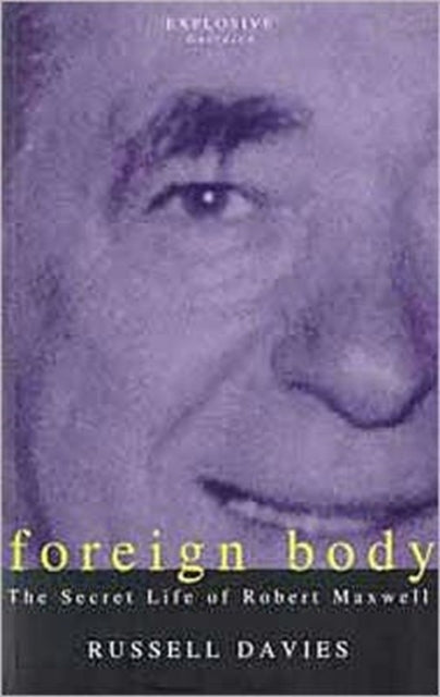 Book cover of: Foreign Body. By: Russell Davies