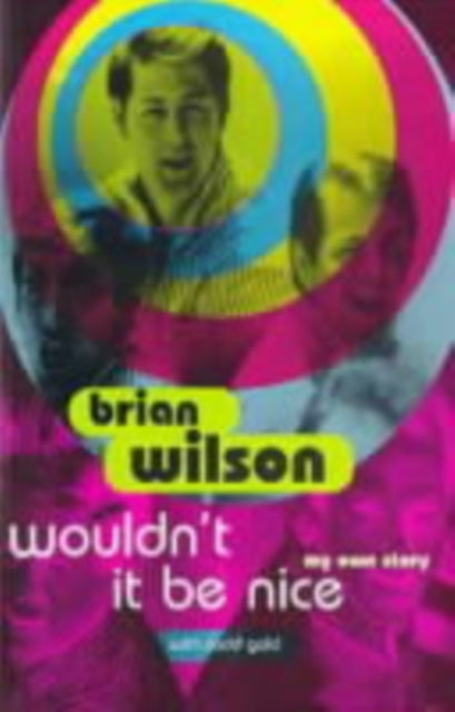 Book cover of: Wouldn't It Be Nice. By: Brian Wilson undifferentiated