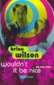Book cover of: Wouldn't It Be Nice. By: Brian Wilson undifferentiated