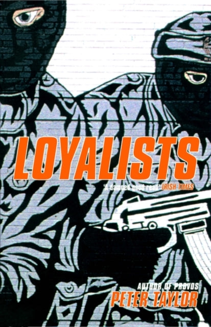 Book cover of: Loyalists. By: Taylor, Peter