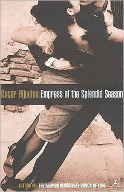 Book cover of: Empress of the Splendid Season. By: Oscar Hijuelos