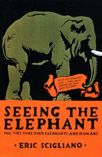 Book cover of: Seeing the Elephant. By: Monisha Bharadwaj
